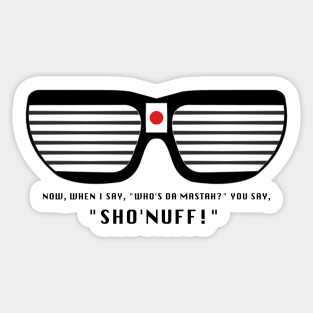 Sho Nuff Glasses Sticker